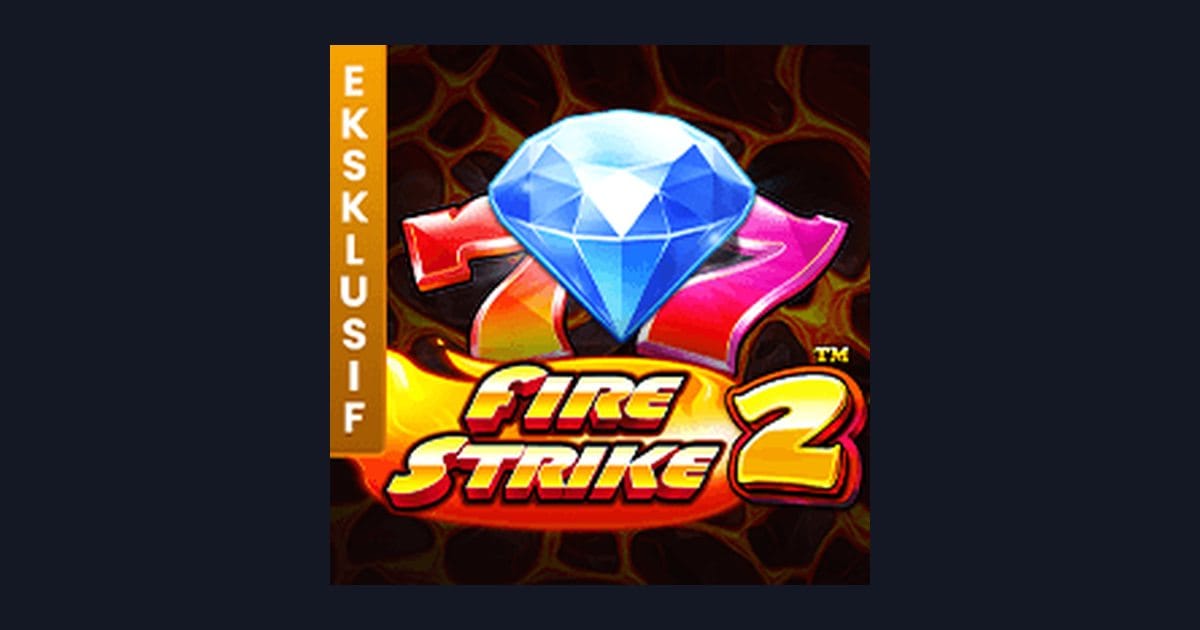 Main Fire Strike 2 dengan Daftar & Login Gampang di LTE4D