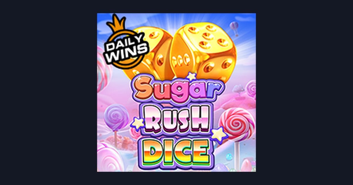 Raih Bonus New Member dengan Sugar Rush Dice, Slot Seru dari Pragmatic Play